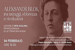 Aleksandr Blok, tra miraggi, ebbrezza e rivoluzioni