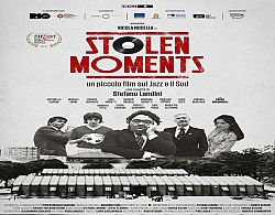 STOLEN MOMENTS: un piccolo film sul Jazz e il Sud di Stefano Landini