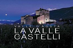 I 20 castelli più belli della Valle d’Aosta: 3° appuntamento