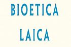 Bioetica Laica