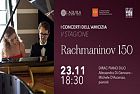 Il concerto "RACHMANINOV 150" inaugura la V edizione de "I Concerti dell'Amicizia"